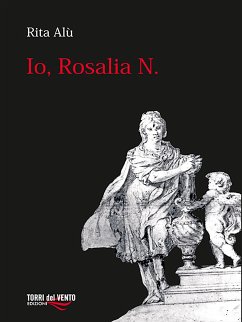 Io, Rosalia N (eBook, ePUB) - Alù, Rita