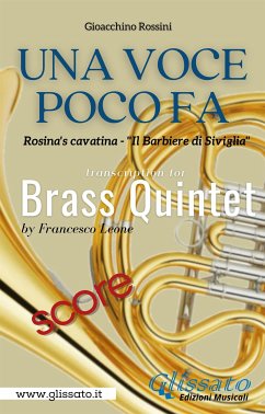 Una Voce Poco Fa - Brass Quintet (score) (fixed-layout eBook, ePUB) - Leone, Francesco; Rossini, Gioacchino