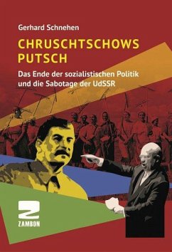 Chruschtschows Putsch - Schnehen, Gerhard