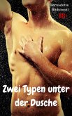 Zwei Typen unter der Dusche (eBook, ePUB)