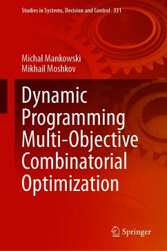 Dynamic Programming Multi-Objective Combinatorial Optimization (eBook, PDF) - Mankowski, Michal; Moshkov, Mikhail