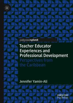 Teacher Educator Experiences and Professional Development (eBook, PDF) - Yamin-Ali, Jennifer
