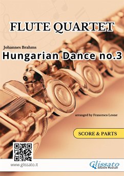 Hungarian Dance no.3 - Flute Quartet (Score & Parts) (fixed-layout eBook, ePUB) - Brahms, Johannes; cura di Francesco Leone, a