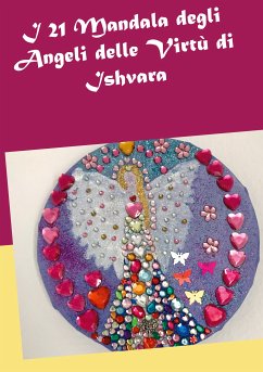Le carte degli Angeli delle 21 Virtù di Ishvara (eBook, ePUB)