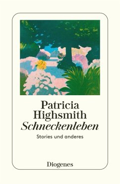 Schneckenleben (eBook, ePUB) - Highsmith, Patricia