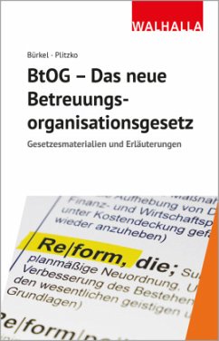 BtOG - Das neue Betreuungsorganisationsgesetz - Bürkel, Ina;Plitzko, Dennis