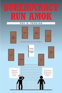 Bureaucracy Run Amok (eBook, ePUB) - Perkins, Roy D