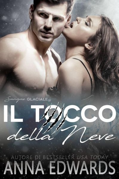 Il Tocco della Neve (La Serie del Sangue Glaciale, #1) (eBook, ePUB)