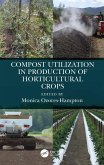 Compost Utilization in Production of Horticultural Crops (eBook, ePUB)