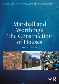 Marshall and Worthing's The Construction of Houses (eBook, PDF) - Marshall, Duncan; Worthing, Derek; Dann, Nigel; Heath, Roger