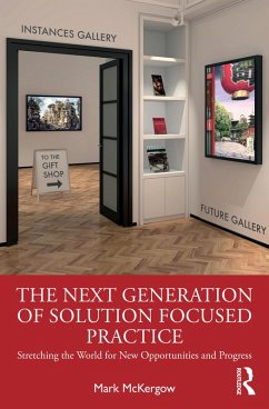 The Next Generation of Solution Focused Practice (eBook, PDF) - McKergow, Mark