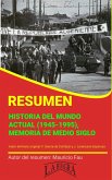 Resumen de Historia del Mundo Actual (1945-1995), Memoria de Medio Siglo (RESÚMENES UNIVERSITARIOS) (eBook, ePUB)