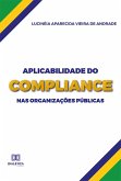 Aplicabilidade do Compliance nas Organizações Públicas (eBook, ePUB)