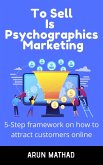 To sell is Psychographics Marketing (eBook, ePUB)