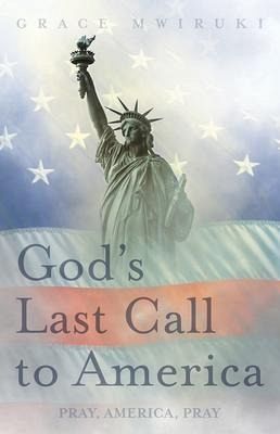 God's Last Call to America (eBook, ePUB) God's Last Call to America (eBook, ePUB)