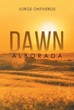 Dawn (eBook, ePUB) - Ontiveros, Jorge