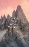 The One Who Moves Mountains (eBook, ePUB)