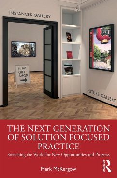 The Next Generation of Solution Focused Practice (eBook, ePUB) - McKergow, Mark