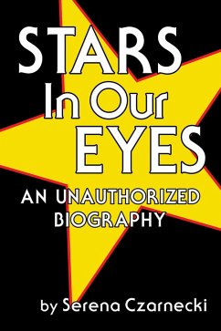 Cover Stars In Our Eyes: An Unauthorized Biography (eBook, ePUB)