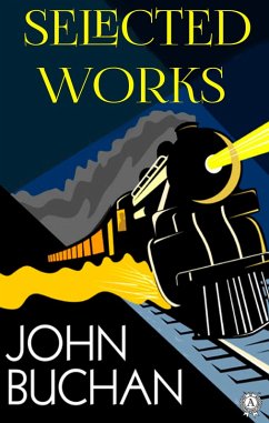 Selected Works of John Buchan (eBook, ePUB) - Buchan, John
