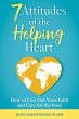 7 Attitudes of the Helping Heart: How... - Bild 1