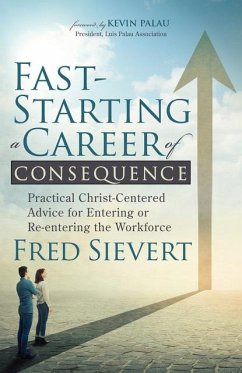 Fast-Starting a Career of Consequence (eBook, ePUB) - Sievert, Fred