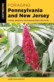 Foraging Pennsylvania and New Jersey (eBook, ePUB) Foraging Pennsylvania and New Jersey (eBook, ePUB)