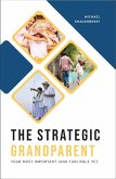 The Strategic Grandparent (eBook, ePUB)