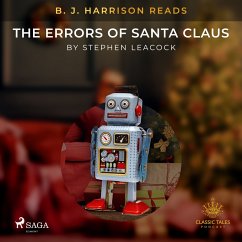 B. J. Harrison Reads The Errors of Santa Claus (MP3-Download) - Leacock, Stephen