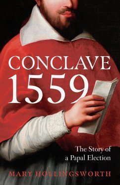 Conclave 1559 (eBook, ePUB) - Hollingsworth, Mary