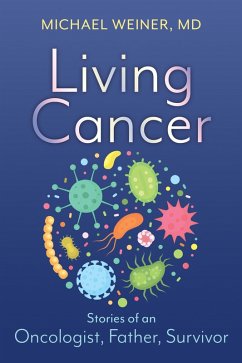 Living Cancer (eBook, ePUB) - Weiner, Michael