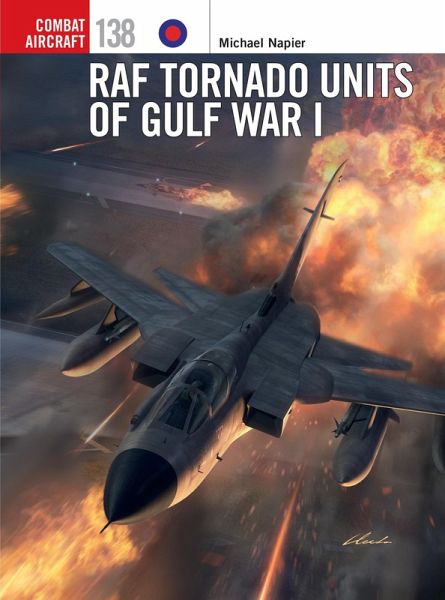 RAF Tornado Units of Gulf War I (eBook, PDF) RAF Tornado Units of Gulf War I (eBook, PDF)