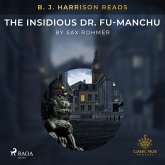 B. J. Harrison Reads The Insidious Dr. Fu-Manchu (MP3-Download)