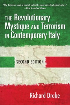 The Revolutionary Mystique and Terrorism in Contemporary Italy (eBook, ePUB) - Drake, Richard