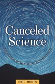 Canceled Science: What Some Atheists Don't Want You to See (eBook, ePUB)