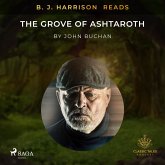 B. J. Harrison Reads The Grove of Ashtaroth (MP3-Download) B. J. Harrison Reads The Grove of Ashtaroth (MP3-Download)