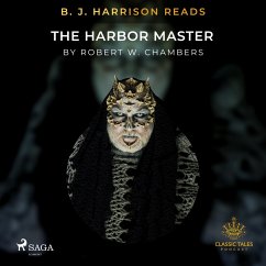 B. J. Harrison Reads The Harbor Master (MP3-Download) - Chambers, Robert William
