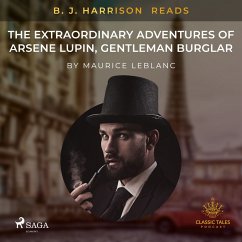 B. J. Harrison Reads The Extraordinary Adventures of Arsene Lupin, Gentleman Burglar (MP3-Download) - Leblanc, Maurice