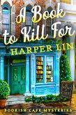 A Book to Kill For (A Bookish Cafe Mystery, #1) (eBook, ePUB)