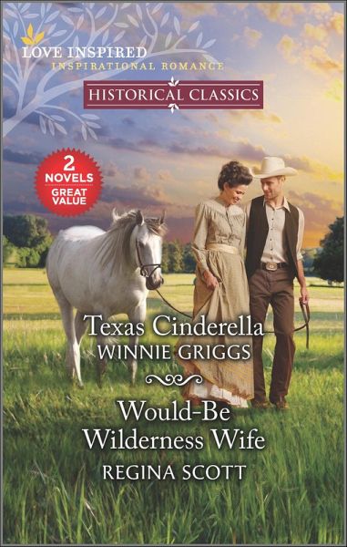 Texas Cinderella and Would-Be Wilderness Wife (eBook, ePUB) Texas Cinderella and Would-Be Wilderness Wife (eBook, ePUB)