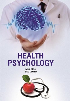 Health Psychology (eBook, ePUB) - Lloyd, Mel Reed & Bev