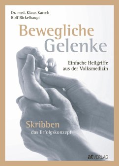 Bewegliche Gelenke - eBook (eBook, ePUB) - Karsch, Klaus; Bickelhaupt, Rolf