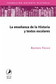 La enseñanza de la historia y los textos escolares (eBook, ePUB)