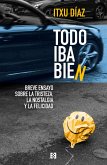 Todo iba bien (eBook, PDF) Todo iba bien (eBook, PDF)