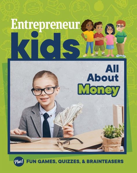 Entrepreneur Kids: All About Money (eBook, ePUB) Entrepreneur Kids: All About Money (eBook, ePUB)