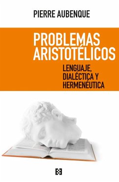 Problemas aristotélicos (eBook, ePUB) - Aubenque, Pierre