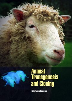 Animal Transgenesis and Cloning (eBook, ePUB) - Frazier, Keywon