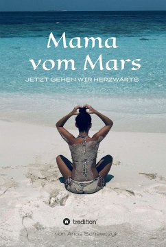 Mama vom Mars (eBook, ePUB) - Schewczyk, Anna