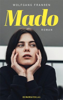 Mado (eBook, ePUB) - Franßen, Wolfgang