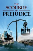 THE SCOURGE OF PREJUDICE (eBook, ePUB) THE SCOURGE OF PREJUDICE (eBook, ePUB)